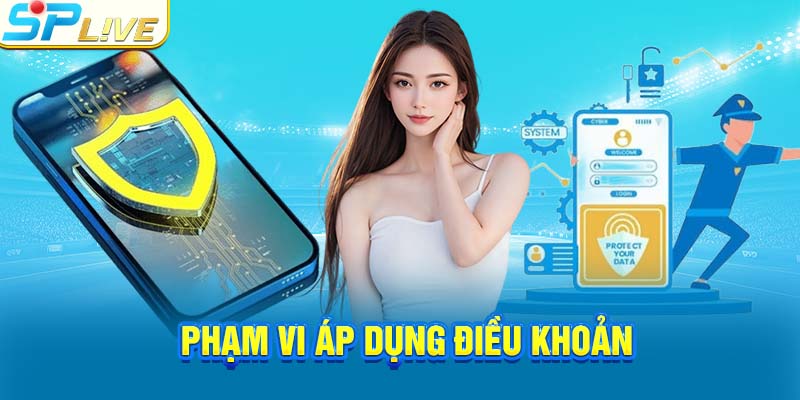 Phạm vi áp dụng điều khoản