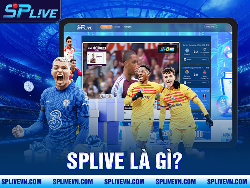 SPLIVE là gì?