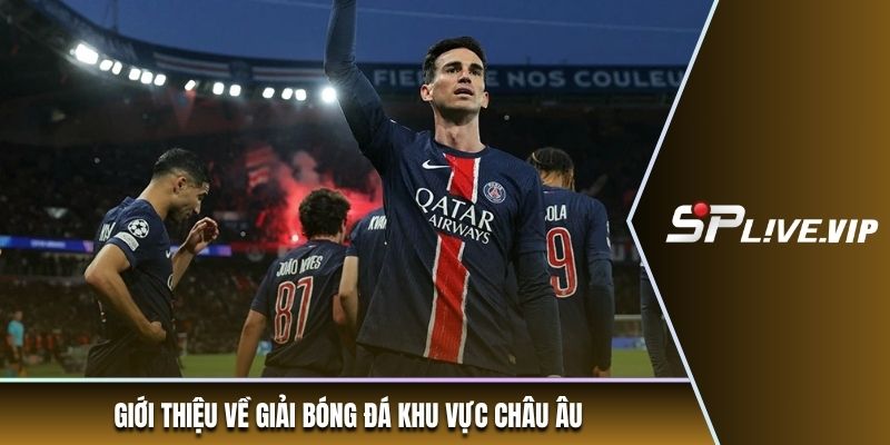 Giới thiệu về giải bóng đá khu vực Châu Âu