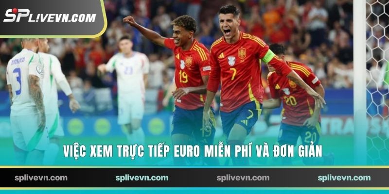Việc xem trực tiếp Euro miễn phí và đơn giản